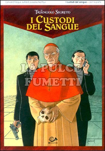 TRIANGOLO SEGRETO - I CUSTODI DEL SANGUE # 1
